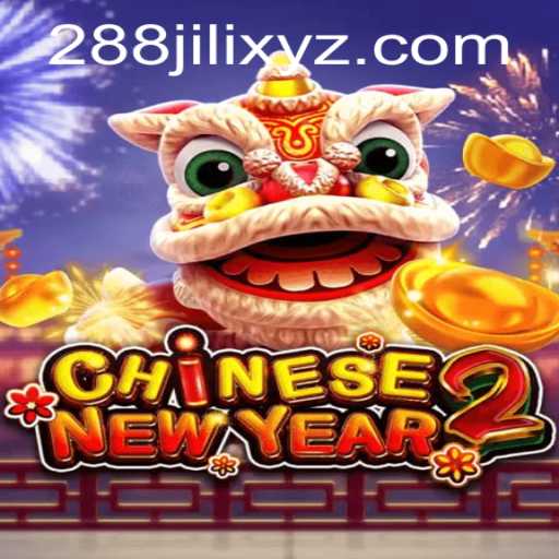 Exploring CHINESENEWYEAR2: The Exciting New Game Taking the World by Storm