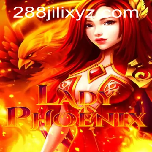 Exploring LadyPhoenix: An In-Depth Look at the Exciting 288JILI Game