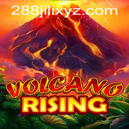 Discover the Thrilling Adventure of VolcanoRising: A Journey with 288JILI